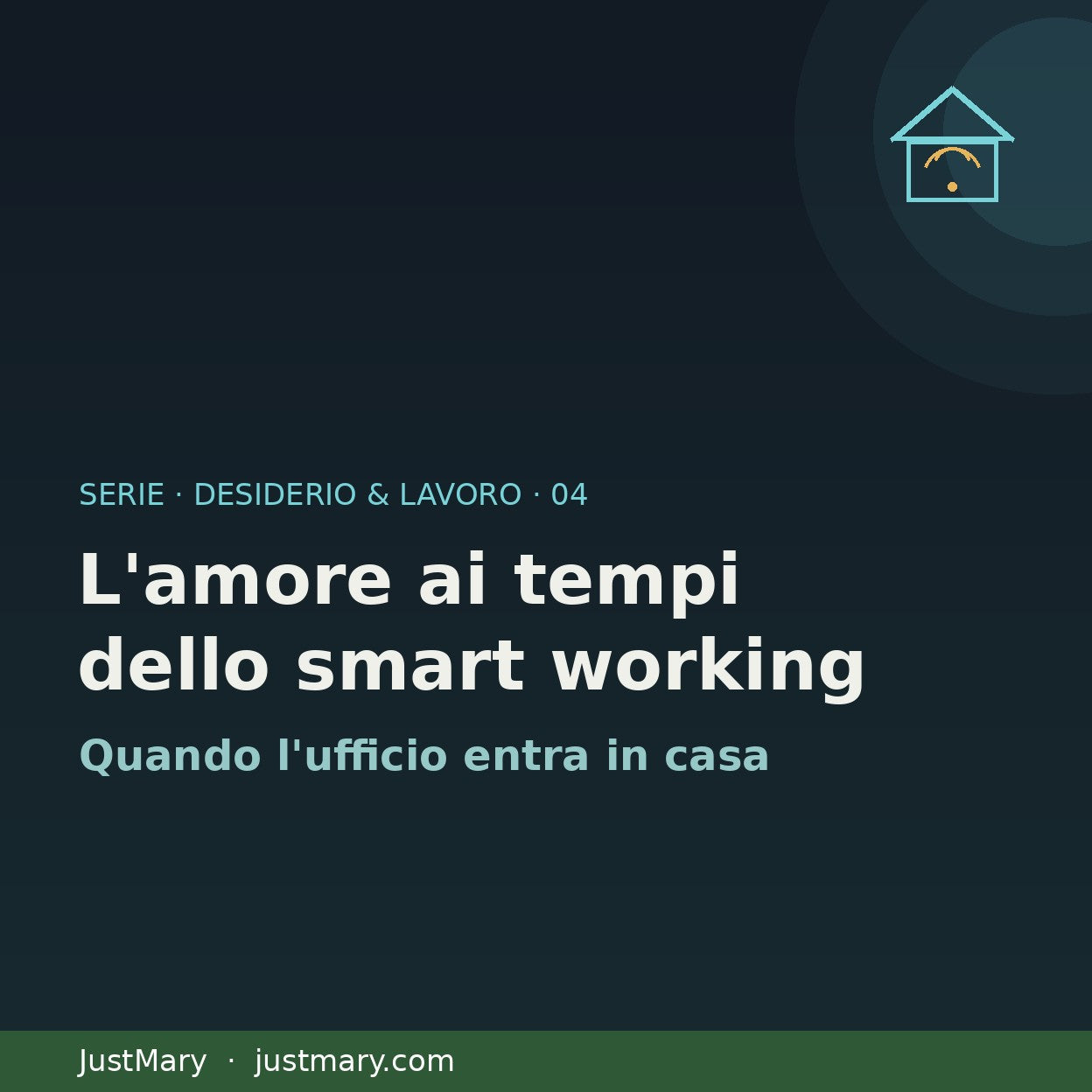 L'amore ai tempi dello smart working - JustMary